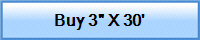 Buy 3" X 30'